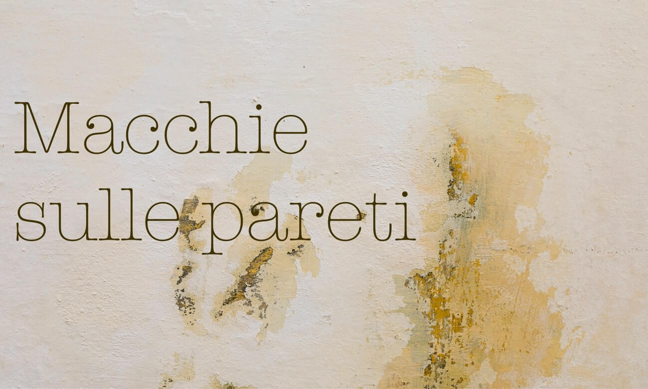 Macchie sulle pareti