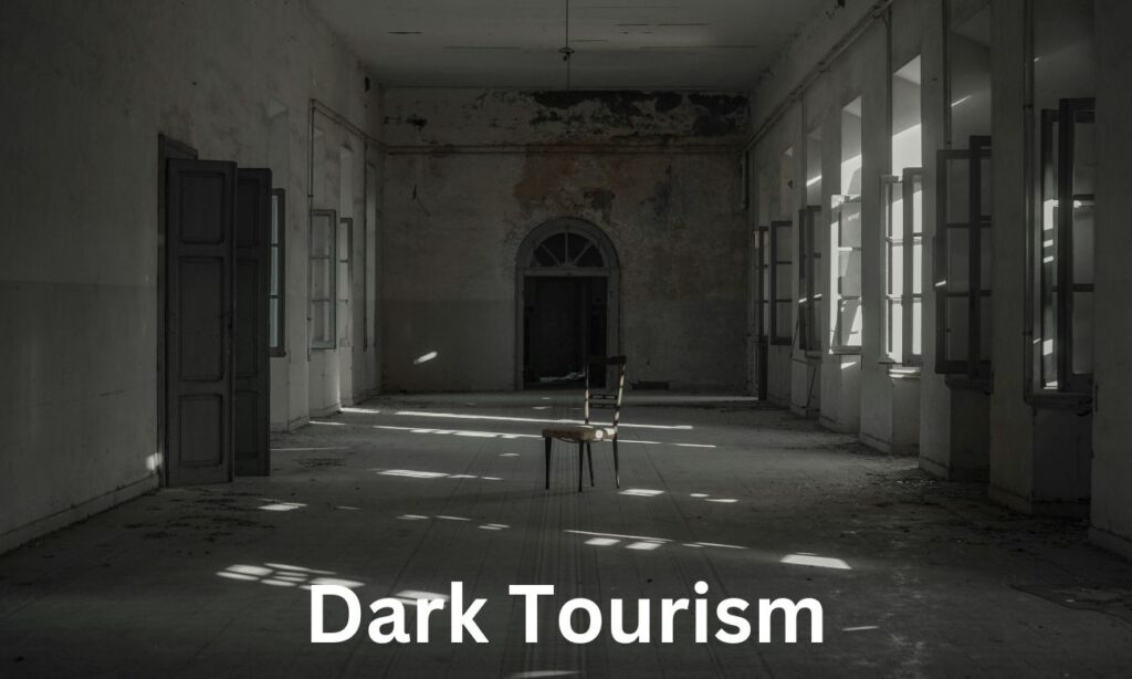 Dark Tourism
