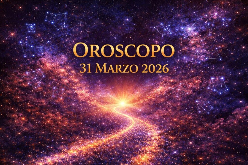 Oroscopo del 31 Marzo 2026