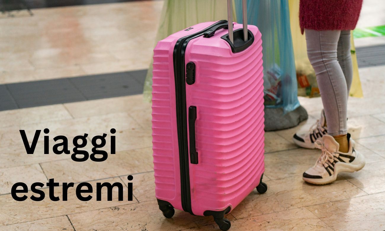 Viaggi estremi