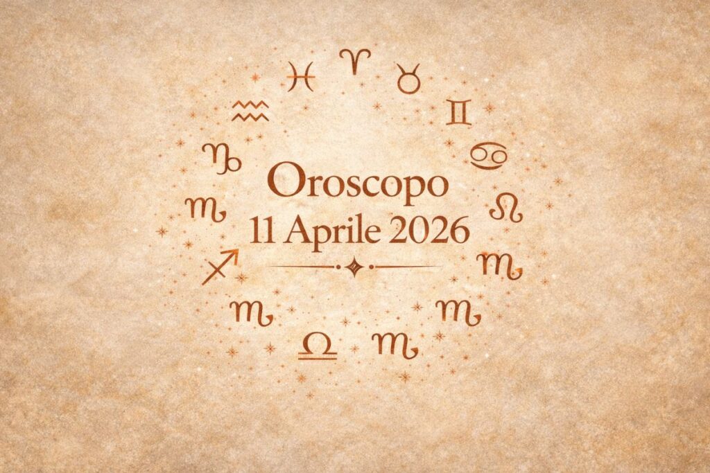 Oroscopo dell'11 Aprile 2026