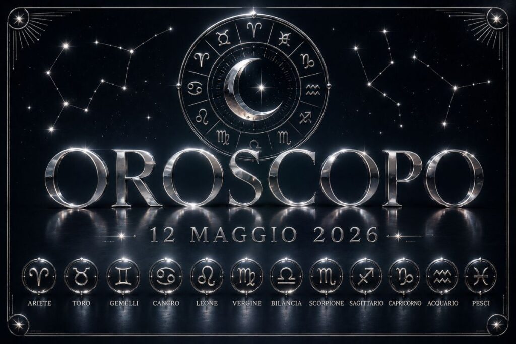 Oroscopo 12 Maggio