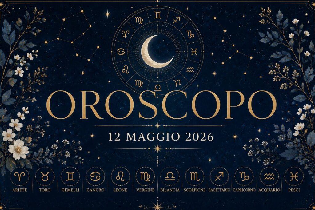 Oroscopo del 12 Maggio