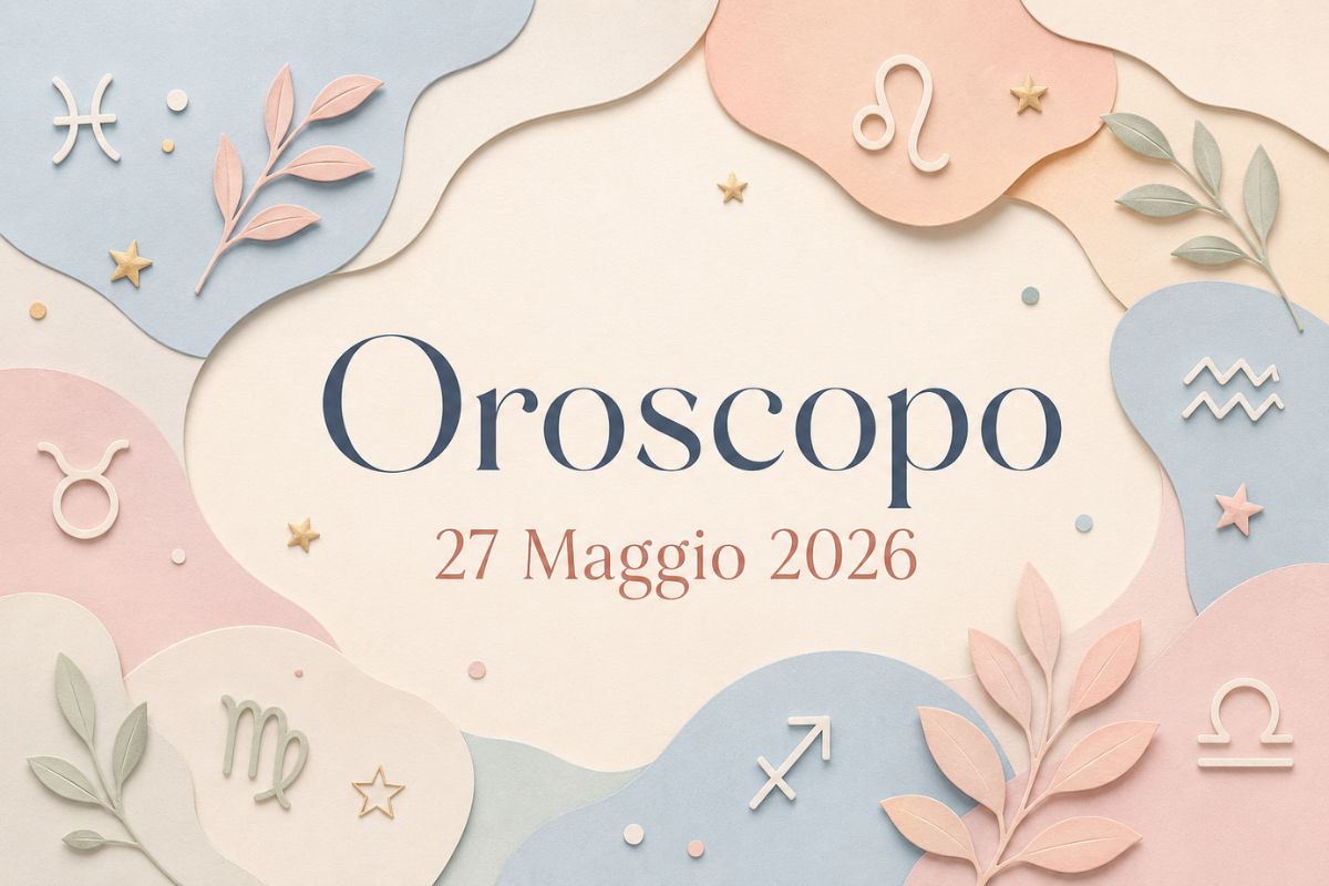 Oroscopo del 27 Maggio