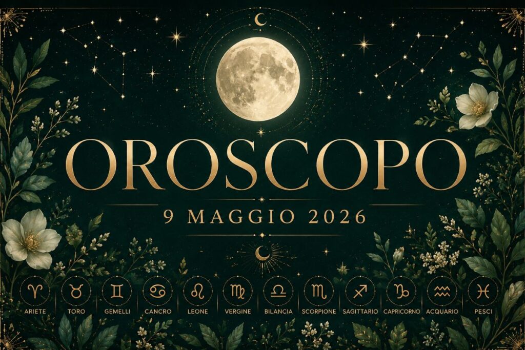 Oroscopo del 9 Maggio