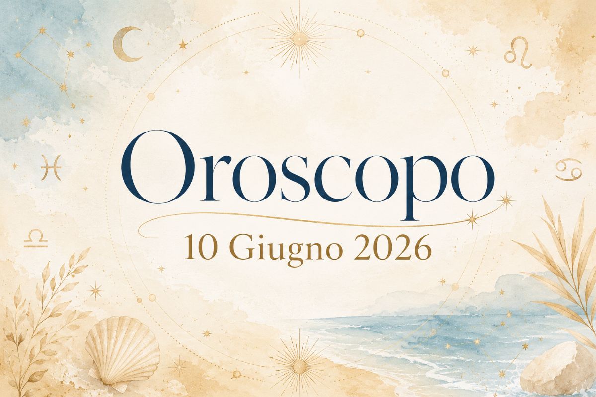 Oroscopo del 10 Giugno 2026