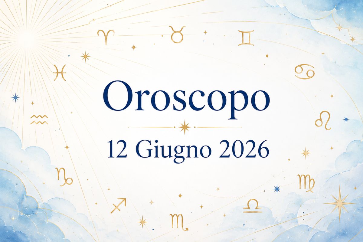 Oroscopo del 12 Giugno 2026