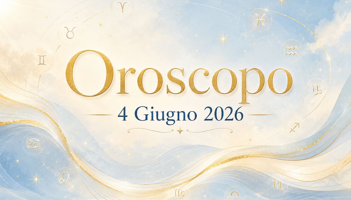 Oroscopo del 4 Giugno 2026
