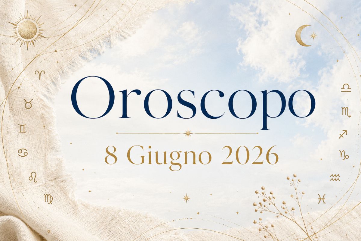Oroscopo dell'8 Giugno 2026